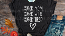 Super Mom Shirt