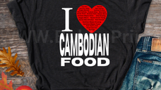 I Love Cambodian Food Shirt