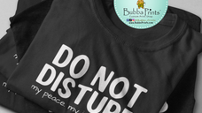 DO NOT DISTURB Shirt